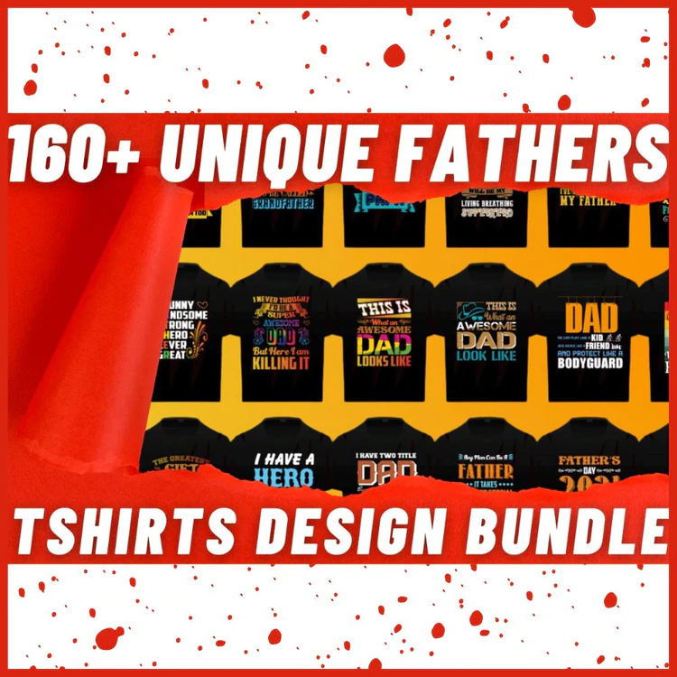 160+ Unique Fathers T-shirt Bundle