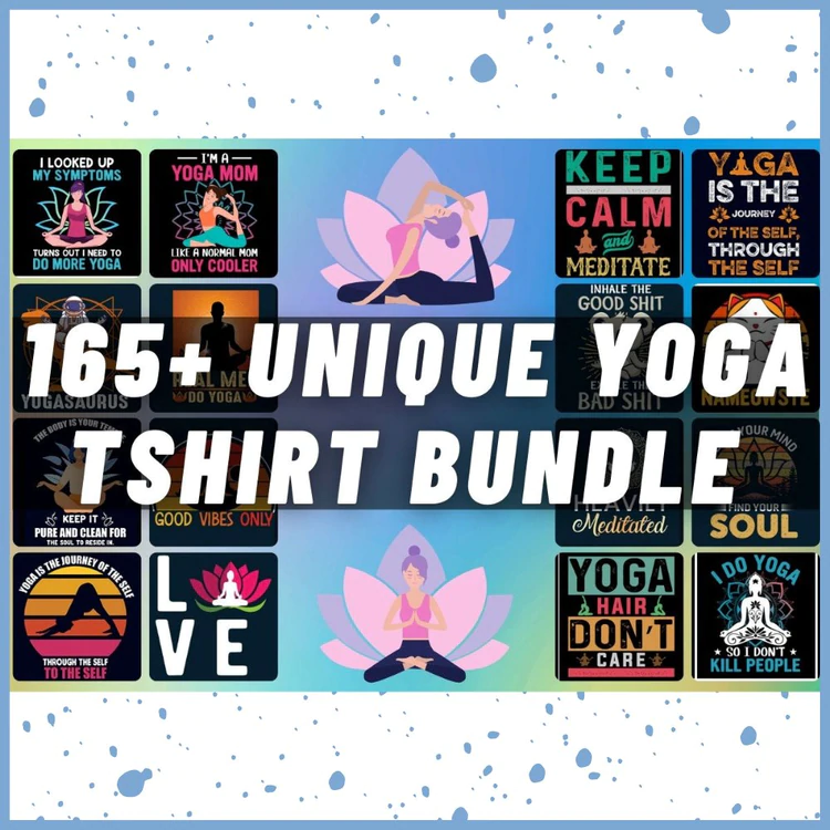 165+ Unique Yoga T-shirt Bundle